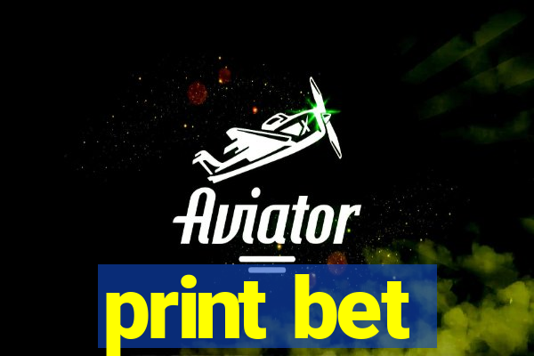 print bet